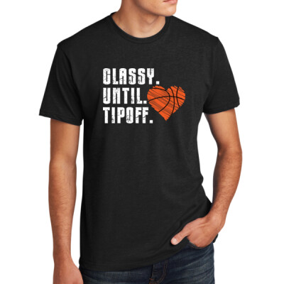 Adult Classy Until Tipoff T-shirt Thumbnail